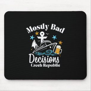 Mostly D Decisions Czech Republic Spring Break Mouse Pad