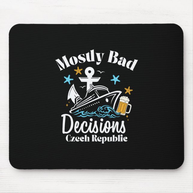 Mostly D Decisions Czech Republic Spring Break  Mouse Pad (Front)