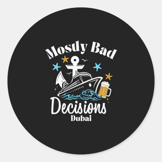 Mostly D Decisions Dui Spring Break  Classic Round Sticker (Front)