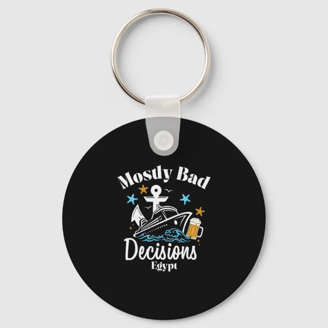 Mostly D Decisions Egypt Spring Break  Key Ring (Front)