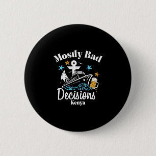 Mostly D Decisions Kenya Spring Break 6 Cm Round Badge