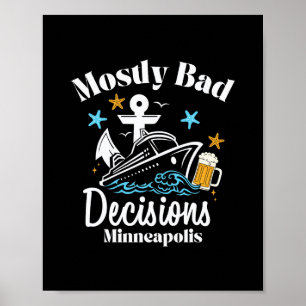 Mostly D Decisions Minneapolis Spring Break Poster