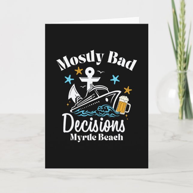 Mostly D Decisions Myrtle Beach Spring Break  Card (Front)