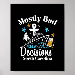Mostly D Decisions North Carolina Spring Break Poster