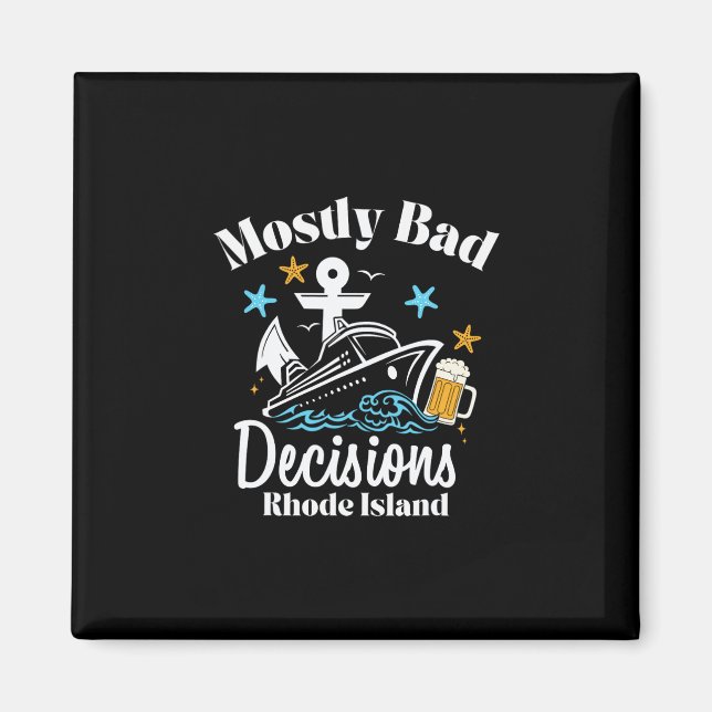 Mostly D Decisions Rhode Island Spring Break  Magnet (Front)