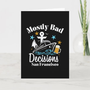 Mostly D Decisions San Francisco Spring Break  Card