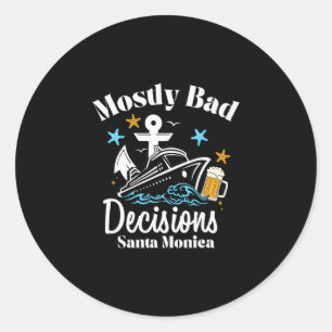 Mostly D Decisions Santa Monica Spring Break Classic Round Sticker