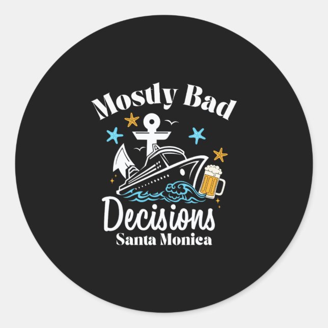 Mostly D Decisions Santa Monica Spring Break  Classic Round Sticker (Front)