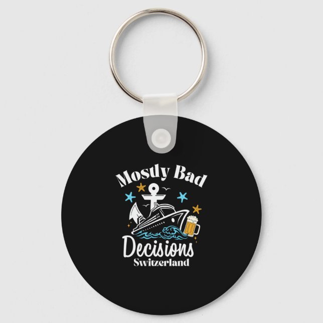 Mostly D Decisions Switzerland Spring Break  Key Ring (Front)