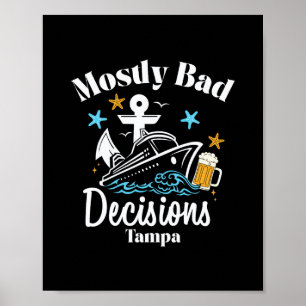 Mostly D Decisions Tampa Spring Break Poster
