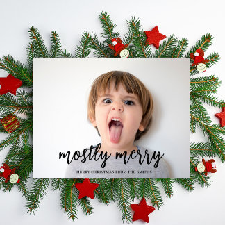 Mostly Merry Funny Photo Christmas Holiday Card