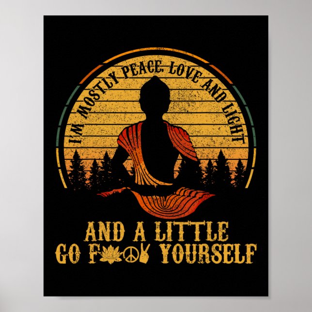 Mostly Peace Love And Light Yoga Funny  Poster (Front)