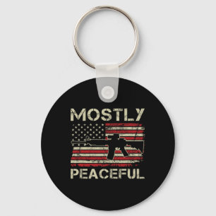 Mostly Peaceful - 2nd Amendment Pro Guns Ar15 Usa Key Ring