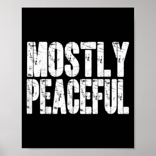 Mostly Peaceful Dad Jokes Funny Graphic Political Poster