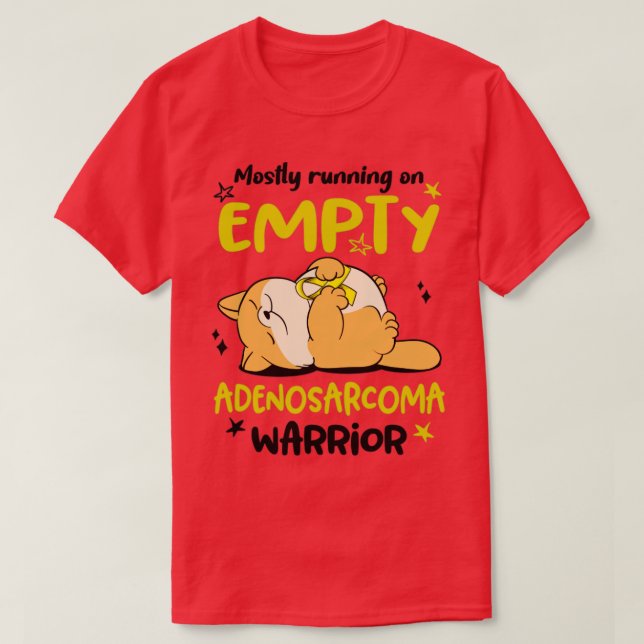 Mostly Running On Empty Adenosarcoma Warrior T-Shirt (Design Front)