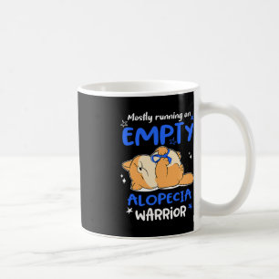 Mostly Running On Empty Alopecia Warrior Coffee Mug