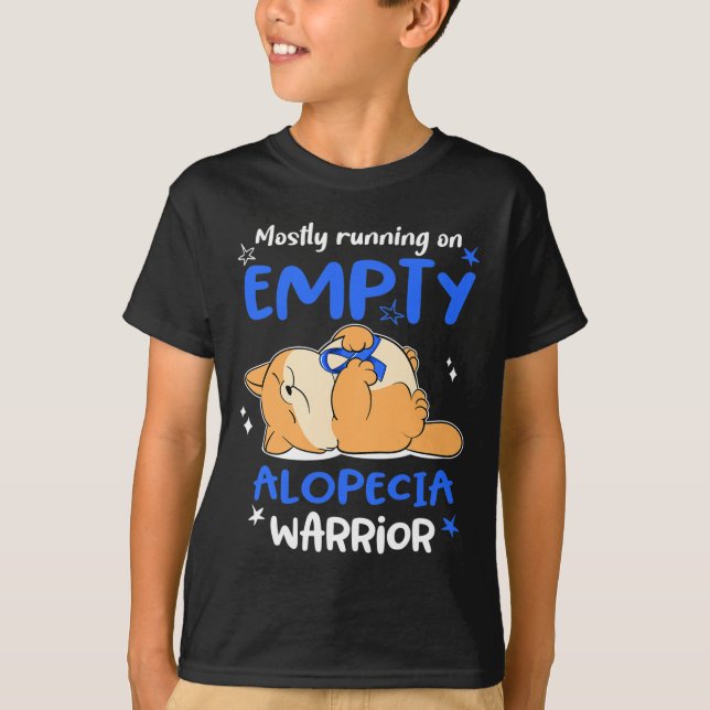 Mostly Running On Empty Alopecia Warrior  T-Shirt (Front)