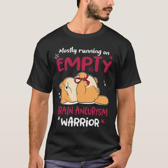 Mostly Running On Empty Brain Aneurysm Warrior  T-Shirt (Front)