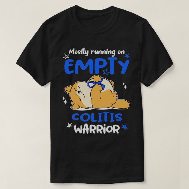 Mostly Running On Empty Colitis Warrior T-Shirt (Design Front)