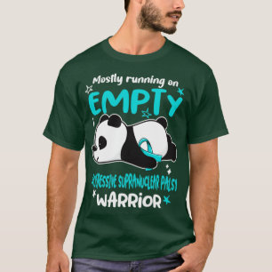 Mostly Running On Empty Progressive Supranuclear P T-Shirt