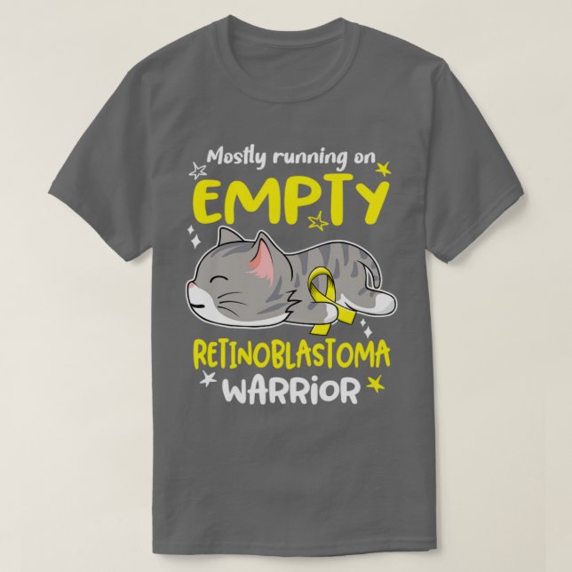 Mostly Running on Empty Retinoblastoma Warrior T-Shirt (Design Front)