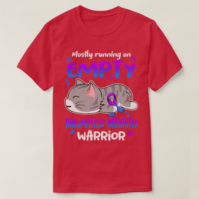 Mostly Running on Empty Rheumatoid Arthritis Warri T-Shirt (Design Front)