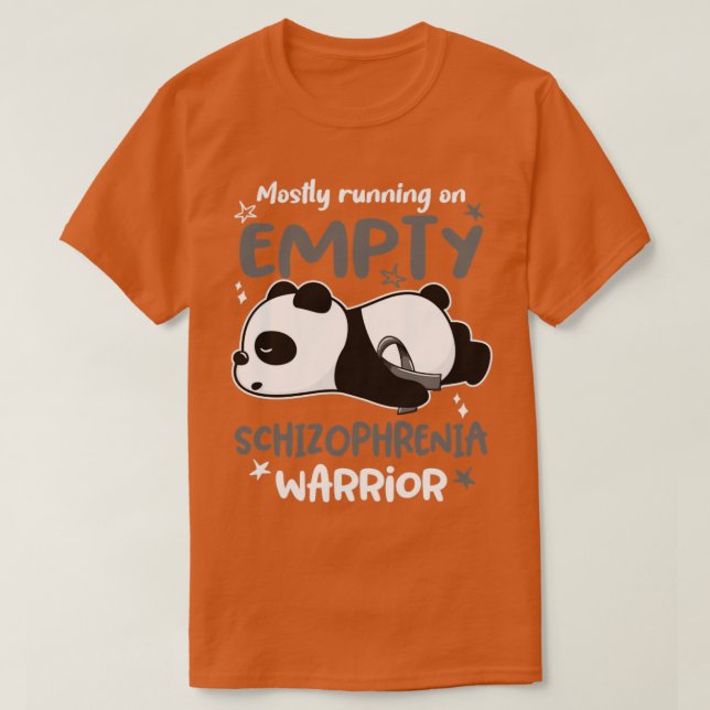 Mostly Running On Empty Schizophrenia Warrior2 T-Shirt (Design Front)