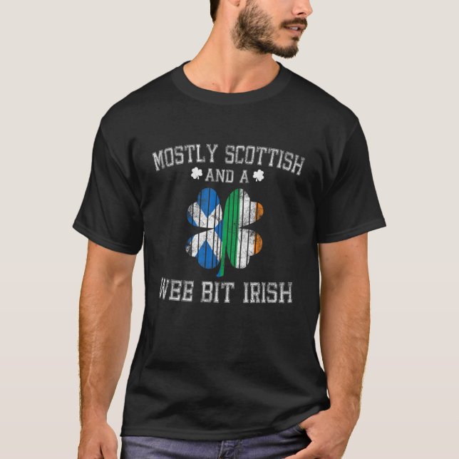 Mostly Scottish And A Wee Bit Irish St Patrick's D T-Shirt (Front)