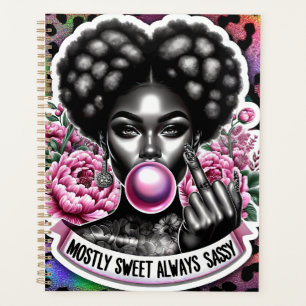 Mostly sweet always sassy sarcastic black melanin planner