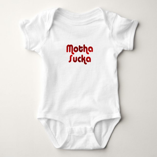 Motha Sucka Baby Bodysuit (Front)