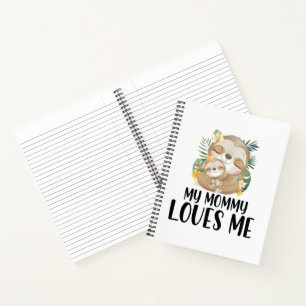 Mother and Baby Sloths My Mommy Loves Me Tropical Notebook