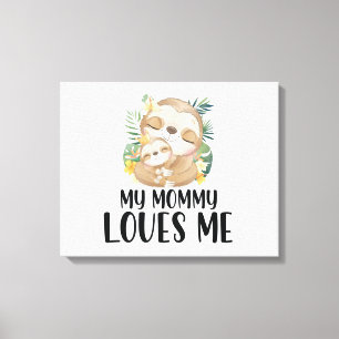Mother and Baby Sloths My Mummy Loves Me Tropical Canvas Print