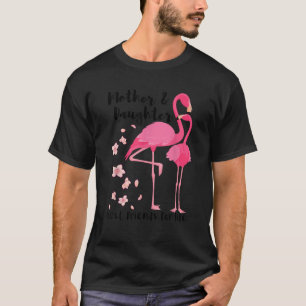 Mother And Daughter Best Friends For Life Pink Fla T-Shirt