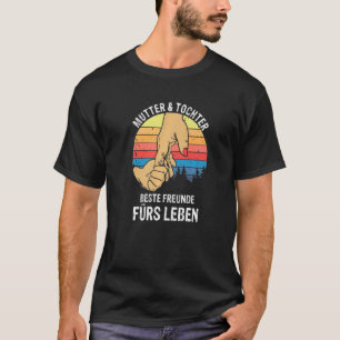 Mother and Daughter Best Friends for Life T-Shirt
