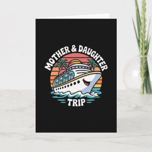 Mother And Daughter Cruise Trip Ship Sunset Card