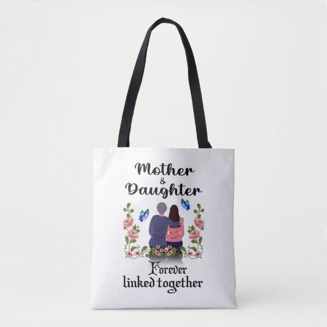 MOTHER AND DAUGHTER FOREVER LINKED TOGETHER TOTE BAG (Front)