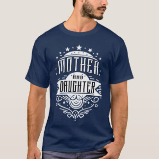 Mother And Daughter Loving Band T-Shirt