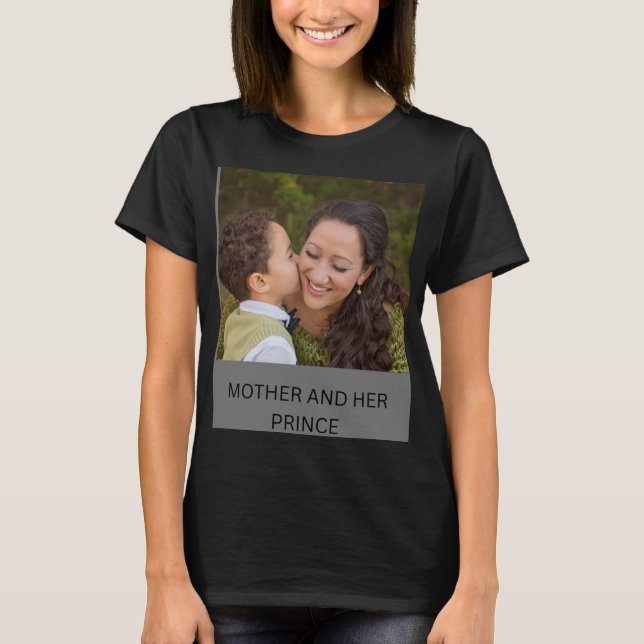 MOTHER AND HER PRINCE T-Shirt (Front)