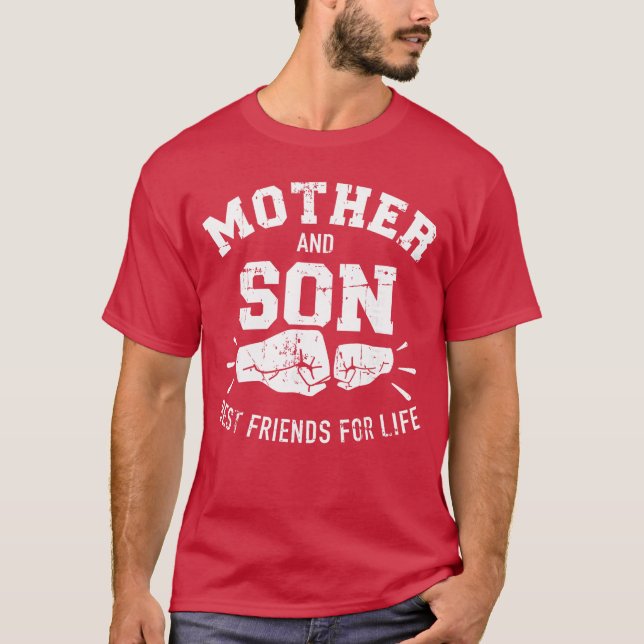 Mother and Son Best Friends for Life mom gift T-Shirt (Front)
