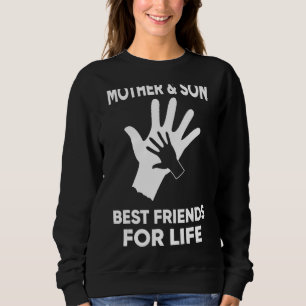 Mother And Son Best Friends For Life Mum Mother's Sweatshirt