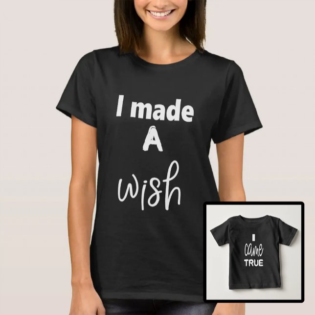 Mother and Son Daughter Wish Came True T-Shirt (Creator Uploaded)