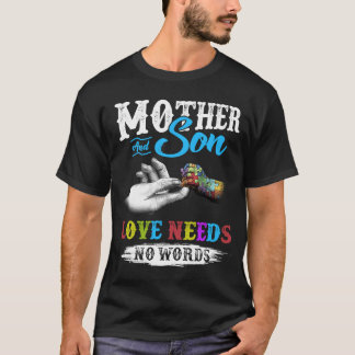 Mother And Son Love Needs No Words Autism Awarenes T-Shirt