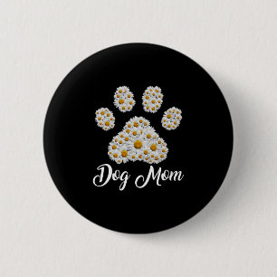 Mother Art Best Dog Mum Ever Birthday 6 Cm Round Badge