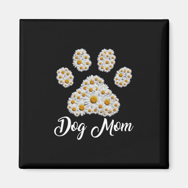 Mother Art Best Dog Mum Ever Birthday Magnet (Front)