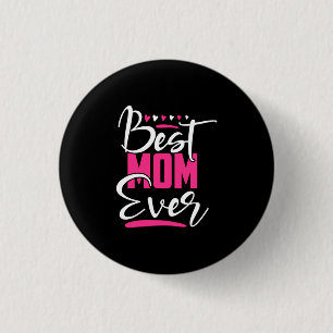Mother Art Best Mom Ever 3 Cm Round Badge