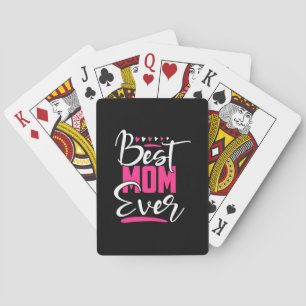 Mother Art Best Mom Ever Playing Cards