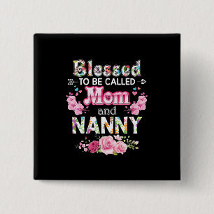 Mother Art Blessed To Be Called Mum And Nanny 15 Cm Square Badge
