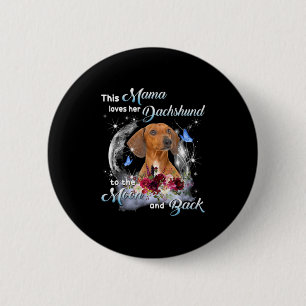 Mother Art Dachshund Mama Birthday 6 Cm Round Badge