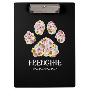 Mother Art Frenchie Mama Floral Paw French Bulldog Clipboard