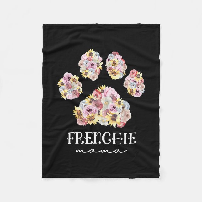 Mother Art Frenchie Mama Floral Paw French Bulldog Fleece Blanket (Front)
